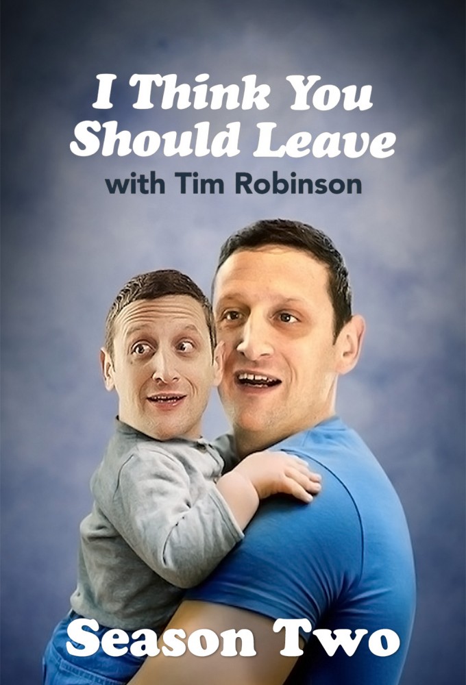 I Think You Should Leave with Tim Robinson - Season 2 [321482] (A1770006716) [[TV Shows]] --Plex--